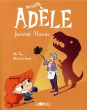 Image de l'objet « MORTELLE ADELE TOME 16 / JURASSIC MAMIE »