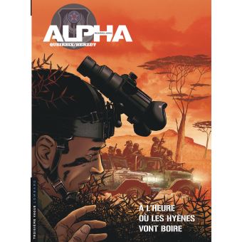 Image de l'objet « ALPHA PREMIERES ARMES TOME 5 / A L'HEURE OU LES HYENES VONT BOIRE »