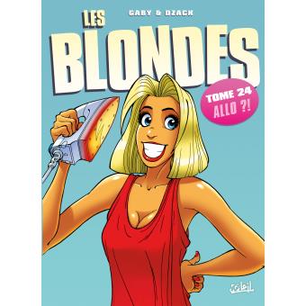 Image de l'objet « BLONDES (LES) : TOME 24 - ALLO ? ! »