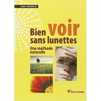 Image de l'objet « BIEN VOIR SANS LUNETTES / UNE METHODE NATURELLE »