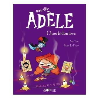 Image de l'objet « MORTELLE ADELE TOME 10 / CHOUBIDOULOVE »