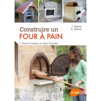 Image de l'objet « CONSTRUIRE UN FOUR A PAIN DANS LA MAISON OU DANS LE JARDIN »