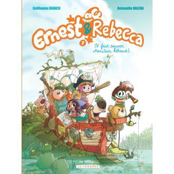 Image de l'objet « ERNEST & REBECCA TOME 7 / IL FAUT SAUVER MONSIEUR REBAUD ! »