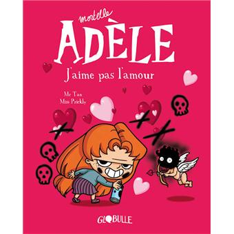 Image de l'objet « MORTELLE ADELE TOME 4 / J'AIME PAS L'AMOUR »