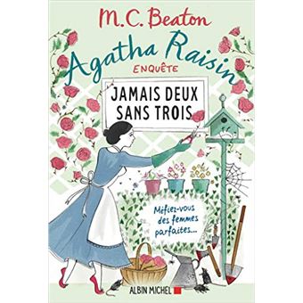 Image de l'objet « AGATHA RAISIN ENQUETE TOME 16 / JAMAIS DEUX SANS TROIS »