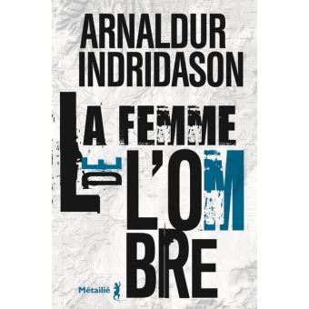 Image de l'objet « TRILOGIE DES OMBRES (LA) TOME 2 / FEMME DE L'OMBRE »