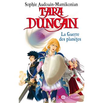 Image de l'objet « TARA DUNCAN TOME 11 / LA GUERRE DES PLANETES »