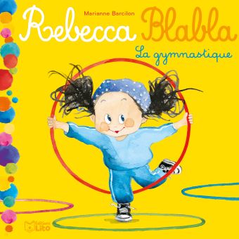 Image de l'objet « REBECCA BLABLA TOME 5 / LA GYMNASTIQUE »