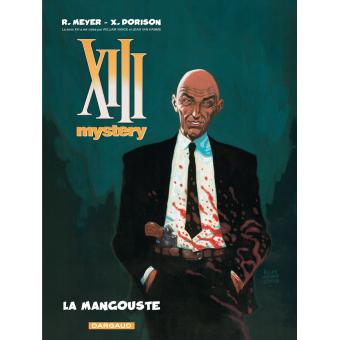 Image de l'objet « XIII MYSTERY : TOME 1 - LA MANGOUSTE »