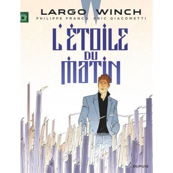 Image de l'objet « LARGO WINCH : TOME 21 - L'ETOILE DU MATIN »