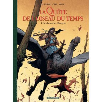 Image de l'objet « AVANT LA QUETE DE L'OISEAU DU TEMPS : TOME 4 - LE CHEVALIER BRAGON »