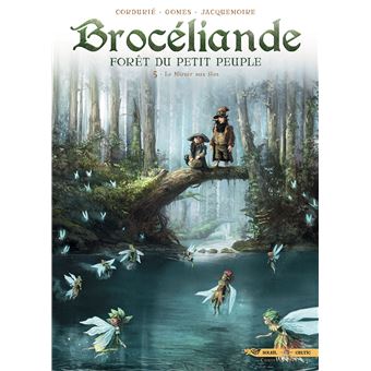 Image de l'objet « BROCELIANDE FORET DU PETIT PEUPLE TOME 5 / LE MIROIR AUX FEES »