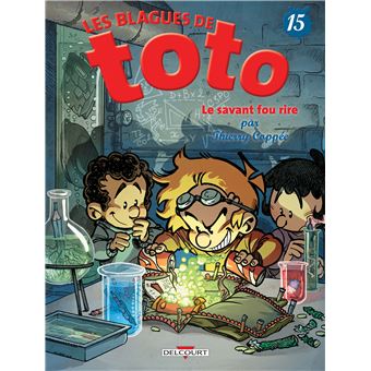 Image de l'objet « BLAGUES DE TOTO (LES) TOME 15  / LE SAVANT FOU RIRE »