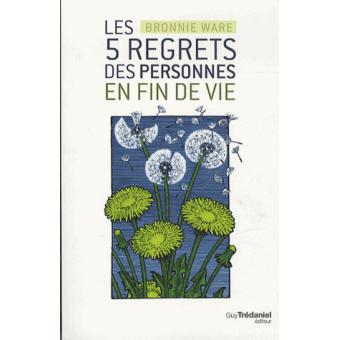 Image de l'objet « 5 REGRETS DES PERSONNES EN FIN DE VIE (LES) »