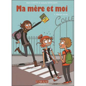 Image de l'objet « MA MERE ET MOI : TOME 3 - MAMAN POULE »