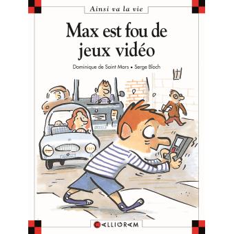 Image de l'objet « AINSI VA LA VIE TOME 8 / MAX EST FOU DE JEUX VIDEO »