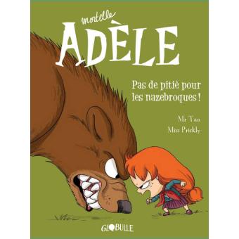 Image de l'objet « MORTELLE ADELE TOME 7 / PAS DE PITIE POUR LES NAZEBROQUES ! »