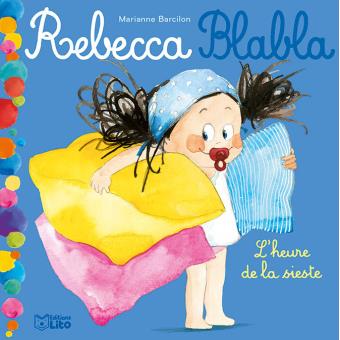 Image de l'objet « REBECCA BLABLA TOME 3 / L'HEURE DE LA SIESTE »