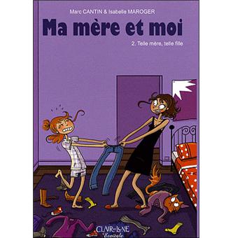 Image de l'objet « MA MERE ET MOI : TOME 2 - TELLE MERE, TELLE FILLE »