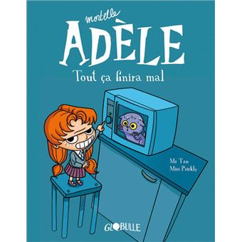 Image de l'objet « MORTELLE ADELE TOME 1 / TOUT CA FINIRA MAL »