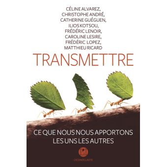 Image de l'objet « TRANSMETTRE . CE QUE NOUS APPORTONS LES UNS LES AUTRES »