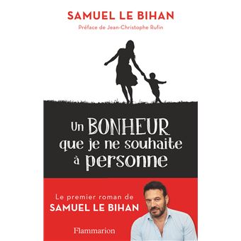 Image de l'objet « BONHEUR QUE JE NE SOUHAITE A PERSONNE (UN) »