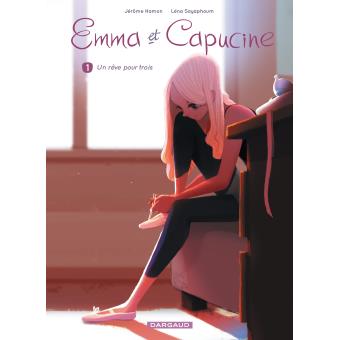 Image de l'objet « EMMA ET CAPUCINE : TOME 1 - UN REVE POUR TROIS »