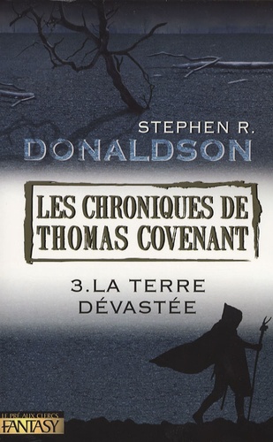 Image de l'objet « CHRONIQUES DE THOMAS COVENANT (LES) TOME 3 / LA TERRE DEVASTEE »