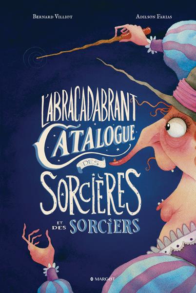 Image de l'objet « ABRACADABRANT CATALOGUE DES SORCIERES ET DES SORCIERS (L') »