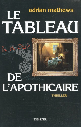 Image de l'objet « TABLEAU DE L'APOTHICAIRE (LE) »