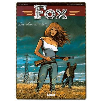 Image de l'objet « FOX : TOME 7 - LOS ALAMOS, TRINITY »