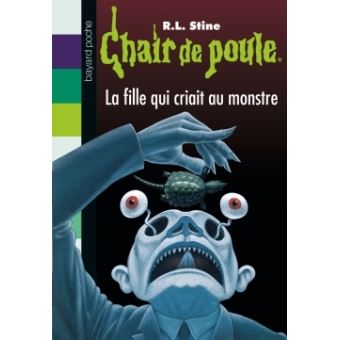 Image de l'objet « CHAIR DE POULE : LA FILLE QUI CRIAIT AU MONSTRE - TOME 26 »