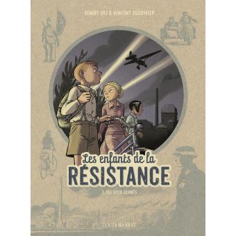 Image de l'objet « ENFANTS DE LA RESISTANCE (LES) TOME 3 / LES DEUX GEANTS »