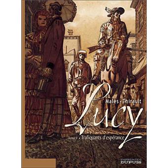 Image de l'objet « LUCY : TOME 1 - TRAFIQUANTS D'ESPERANCE »