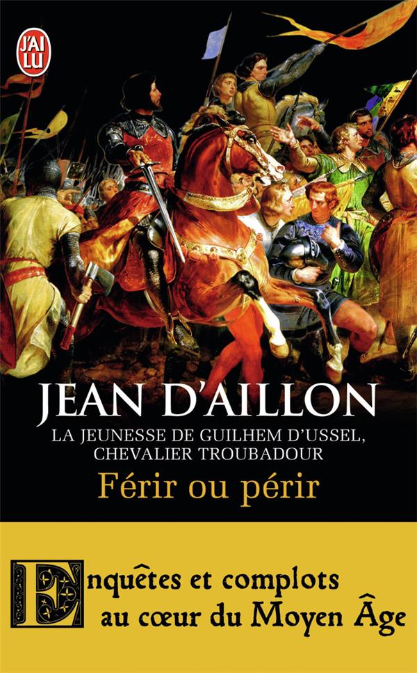 Image de l'objet « AVENTURES DE GUILHEM D'USSEL (LES) TOME 9 / FERIR OU PERIR »