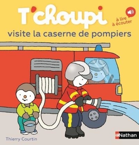 Image de l'objet « T'CHOUPI VISITE LA CASERNE DES POMPIERS »