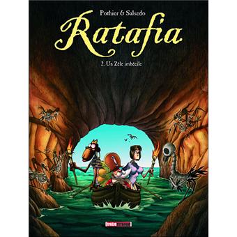 Image de l'objet « RATAFIA : TOME 2 - UN ZELE IMBECILE »