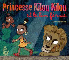 Image de l'objet « PRINCESSE KILOU KILOU ET LE LION FEROCE »