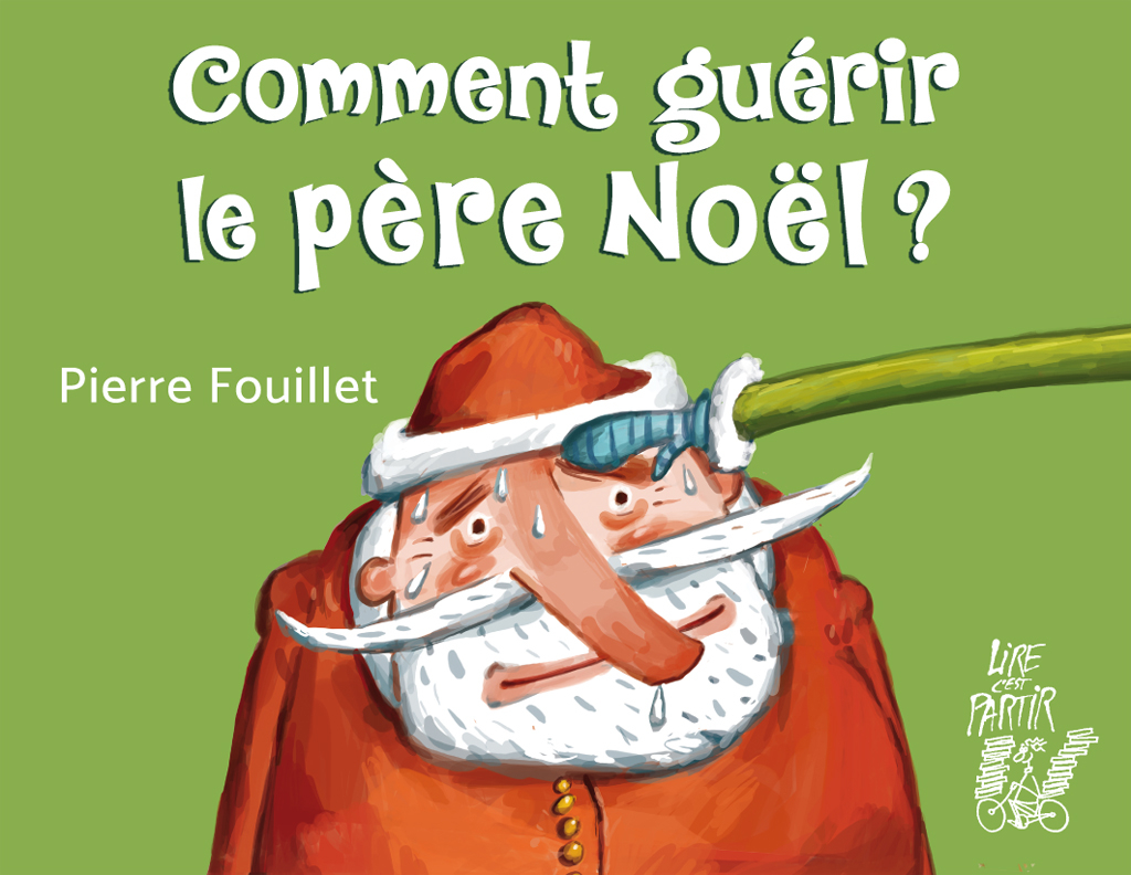 Image de l'objet « COMMENT GUERIR LE PERE NOEL ? »