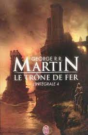 Image de l'objet « TRONE DE FER (LE) INTEGRALE TOME 4 »