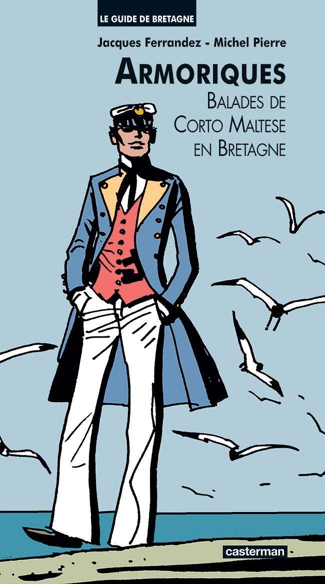 Image de l'objet « ARMORIQUES / BALADES DE CORTO MALTESE EN BRETAGNE »