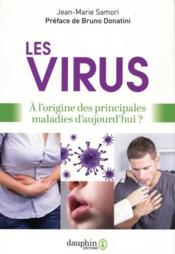 Image de l'objet « VIRUS (LES) . A L'ORIGINE DES PRINCIPALES MALADIES D'AUJOURD'HUI ? »