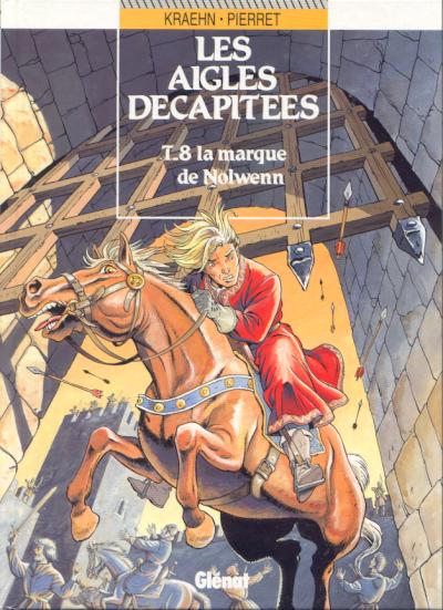 Image de l'objet « AIGLES DECAPITEES (LES) : TOME 8 - LA MARQUE DE NOLWENN »