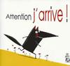 Image de l'objet « ATTENTION J'ARRIVE ! »