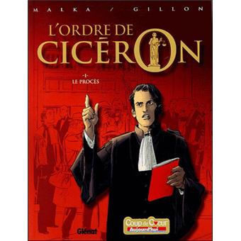 Image de l'objet « ORDRE DE CICERON (L') : TOME 1 - LE PROCES »