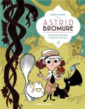 Image de l'objet « ASTRID BROMURE TOME 3 / COMMENT EPINGLER L'ENFANT SAUVAGE »