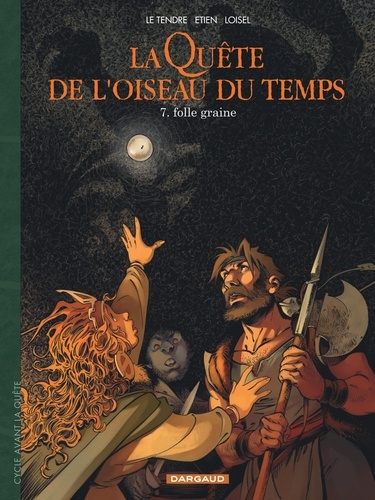 Image de l'objet « AVANT LA QUETE DE L'OISEAU DU TEMPS TOME 7 / FOLLE GRAINE »