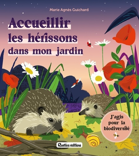 Image de l'objet « ACCUEILLIR LES HERISSONS DANS MON JARDIN »