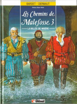 Image de l'objet « CHEMINS DE MALEFOSSE (LES) : TOME 3 - LA VALLEE DE LA MISERE »