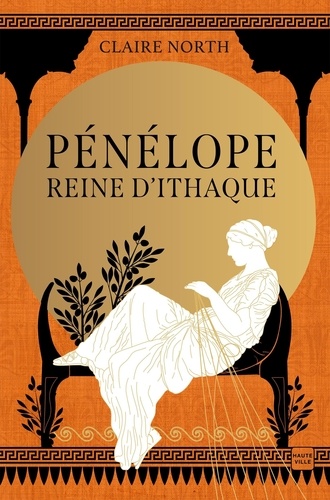 Image de l'objet « CHANT DES DEESSES (LE) TOME 1 / PENELOPE REINE D'ITHAQUE »